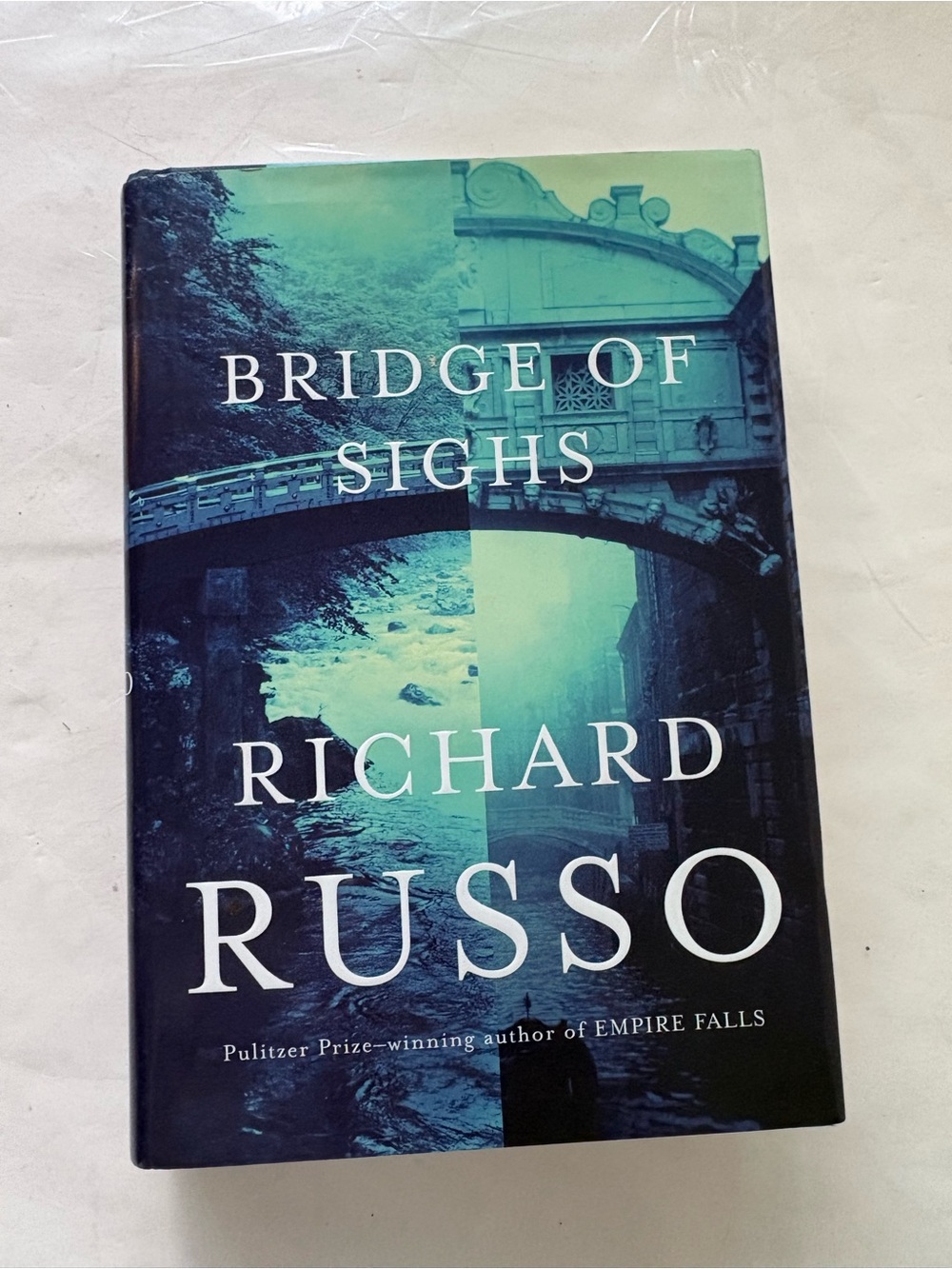 Bridge of Sighs by Richard Russo | VGC I Hardcover w/Dust jacket I 2007 First Ed